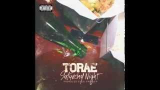 Torae - Saturday Night (Dirty) (Prod. by DJ Premier)