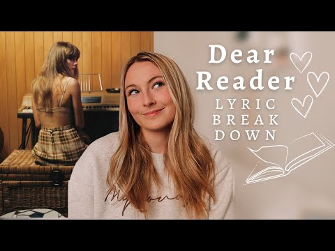 Taylor Swift Dear Reader Lyric Breakdown 📚🥀 - for the tortured writers who have imposter syndrome