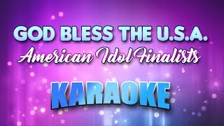 American Idol Finalists - God Bless The U.S.A (Karaoke &amp; Lyrics)