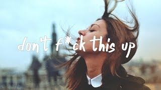 Andrew Applepie &amp; Ed Prosek - Don&#39;t F*ck This Up (Lyric Video)