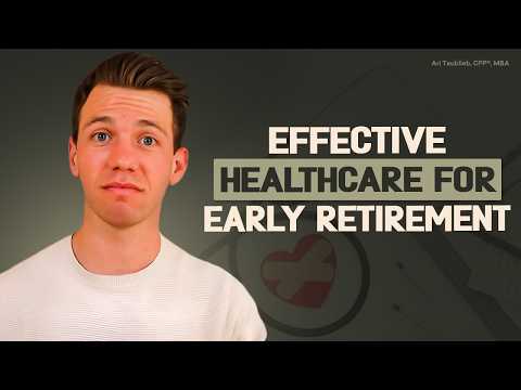 The Complete Guide To Healthcare When Retiring Early (Pre-Medicare)