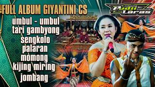 Download lagu full album giyantini cs II SENGKOLO - PALARAN II KESS AUDIO mp3