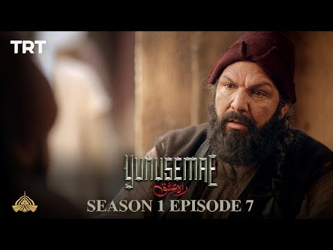 YUNUS EMRE - RAH-E-ISHQ | SEASON 1| EPISODE 7 (URDU DUBBING BY PTV)