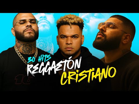 🔥 Los 30 HITS del Reggaeton Cristiano del 2025