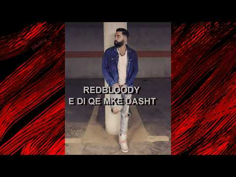 Red Bloody - E di qe mke dasht #REMAKE #2019
