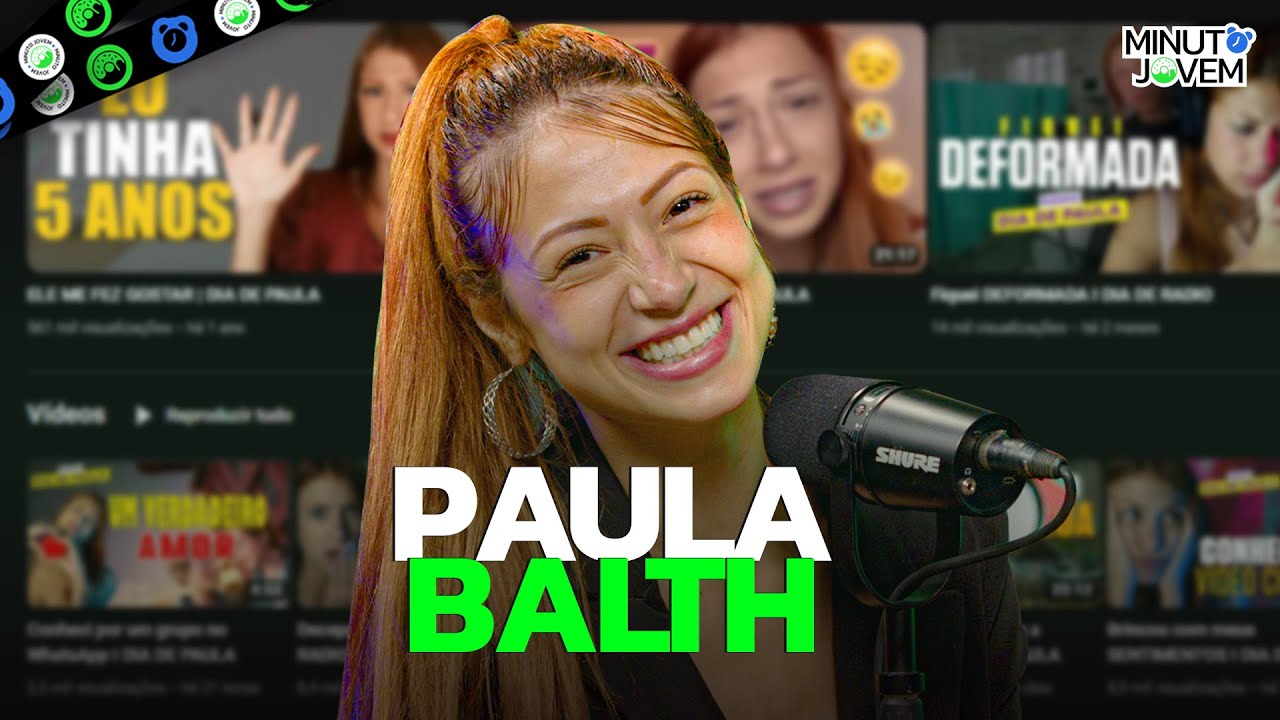PAULA BALTH (Histórias Reais) - Minuto Jovem #175