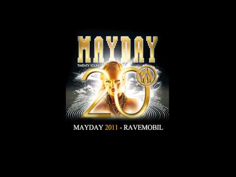 Mayday 2011 - Ravemobil (Hymne)