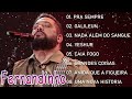 Fernandinho 2021 Top 20 Só As Melhores Músicas Gospel Todas As Coisas Galileu Uma Nova História