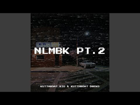 Nlmbk Pt.2