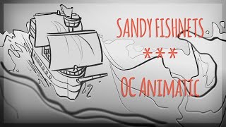 SANDY FISHNETS - Captain Magdalin Mavis [OC Animatic]