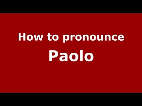 How to pronounce Paolo