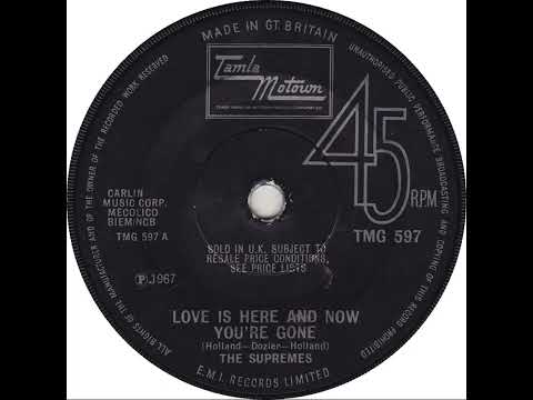 UK New Entry 1967 (66) The Supremes - Love Is Here And Now You're Gone