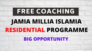 Free Coaching Programme of JAMIA MILLIA ISLAMIA for UPSC CSE | All Details