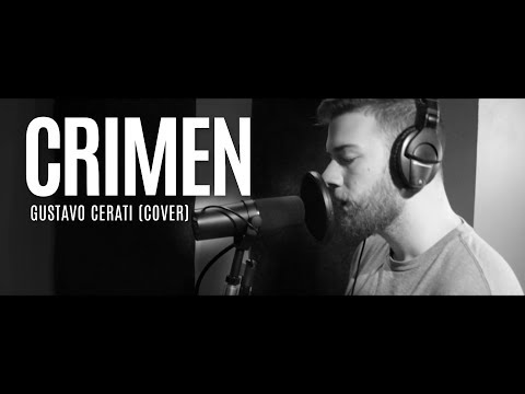 Crimen - Gustavo Cerati (LUCAS CASSINA Cover)