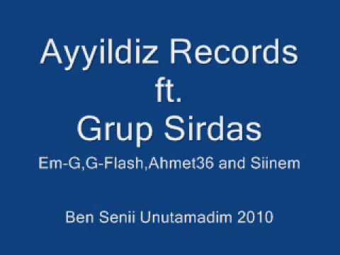 Ayyildiz Records ft. Grup Sirdas - Ben Seni Unutamadim 2010