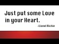 Just put some Love in your Heart－LIONEL RICHIE (LYRICS)