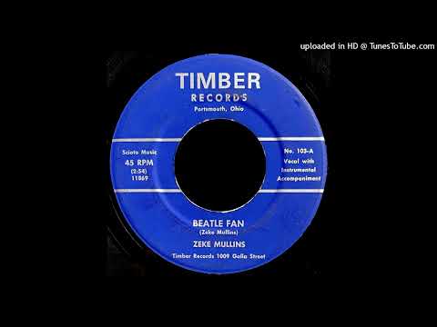 Zeke Mullins - Beatle Fan - Timber Records (OH)