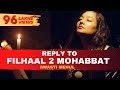 Reply To Filhaal2 Mohabbat Swasti Mehul