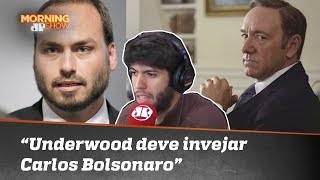 Caio: ‘Frank Underwood está com inveja de Carlos Bolsonaro’