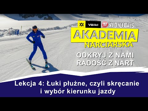 Nauka jazdy na nartach. Lekcja 4: Łuki płużne, czyli skręcanie i wybór kierunku jazdy