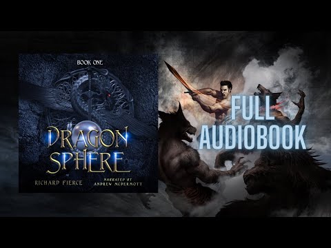 Dragonsphere - The Fallen King Chronicles Book 1 [Full Epic Fantasy Audiobook - Unabridged]