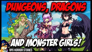 Dungeons, Dragons And Monster Girls | r/rpghorrorstories