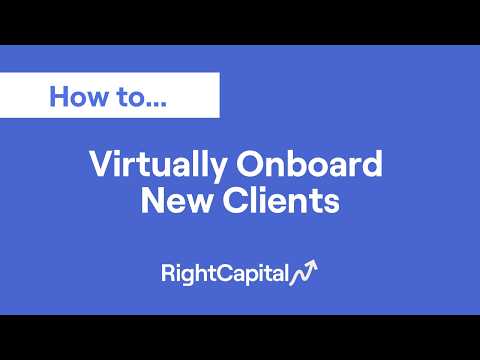 Virtually Onboard New Clients (1:36)