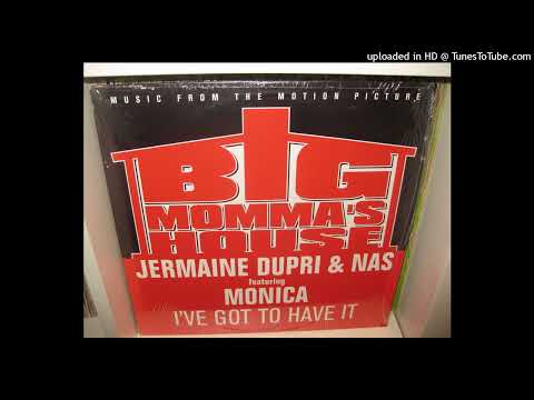 JERMAINE DUPRI & NAS FEATURING MONICA  i ve got to have it ( album version 3,23 )  2000.