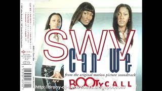 SWV - Can We (No Rap Radio)