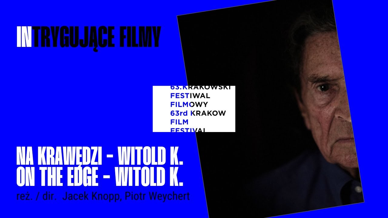 Na krawędzi - Witold K. / On the Edge - Witold K. reż. Jacek Knopp, Piotr Weychert - Trailer