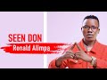 SEEN DON - Ronald Alimpa | Ugandan Music 2019 | Audio