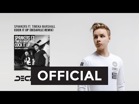 Spankers Feat. Timeka Marshall - Cock It Up (Decaville remix) Official