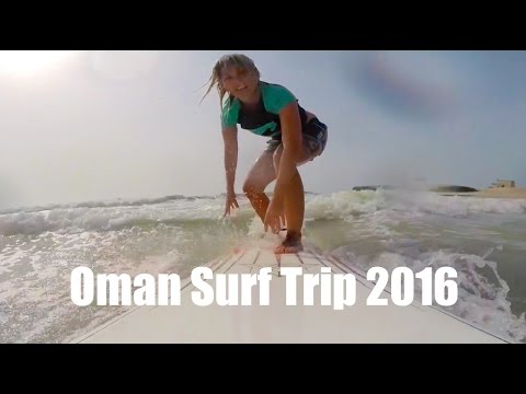 Oman Surf Trip -  Summer 2016