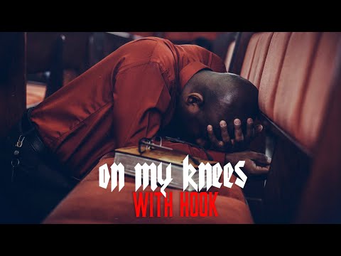 Beats with Hooks [FREE] - \On My Knees\ | free Rap Type Beat with Hook [FREE]