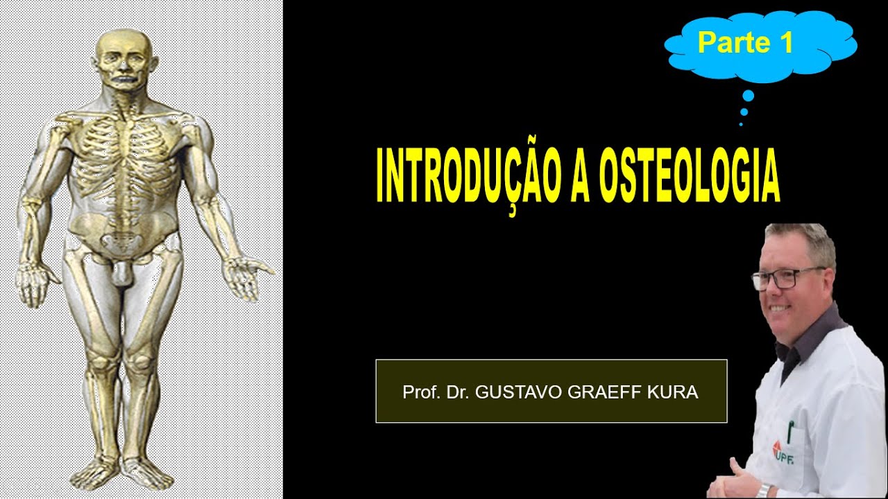 Introdução a osteologia: parte 1