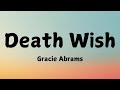 Gracie Abrams Death Wish Lyrics