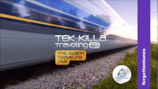 [DEEP HOUSE] Tek Killa-Traveling