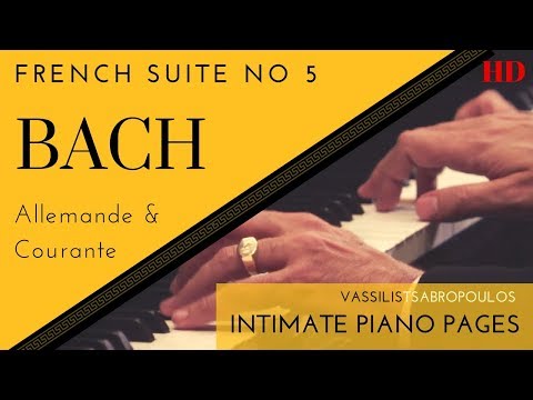 Bach, French Suite No 5, Allemande & Courante / Vassilis Tsabropoulos