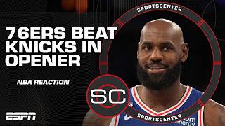 NBA Opening Night Reaction 🍿 LeBron’s 76ers debut spoils Knicks’ banner night | SportsCenter