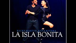 Ricky Martin ft Naya Rivera- La isla bonita