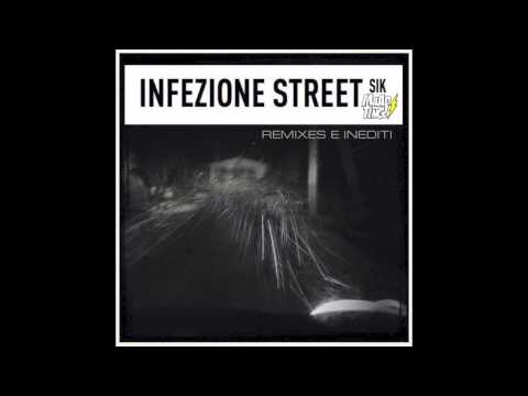 INFEZIONE STREET - 13 A PALETTA RMX ( TONINO MENGA DREGA )