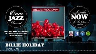 Billie Holiday - Mean to Me (1937)