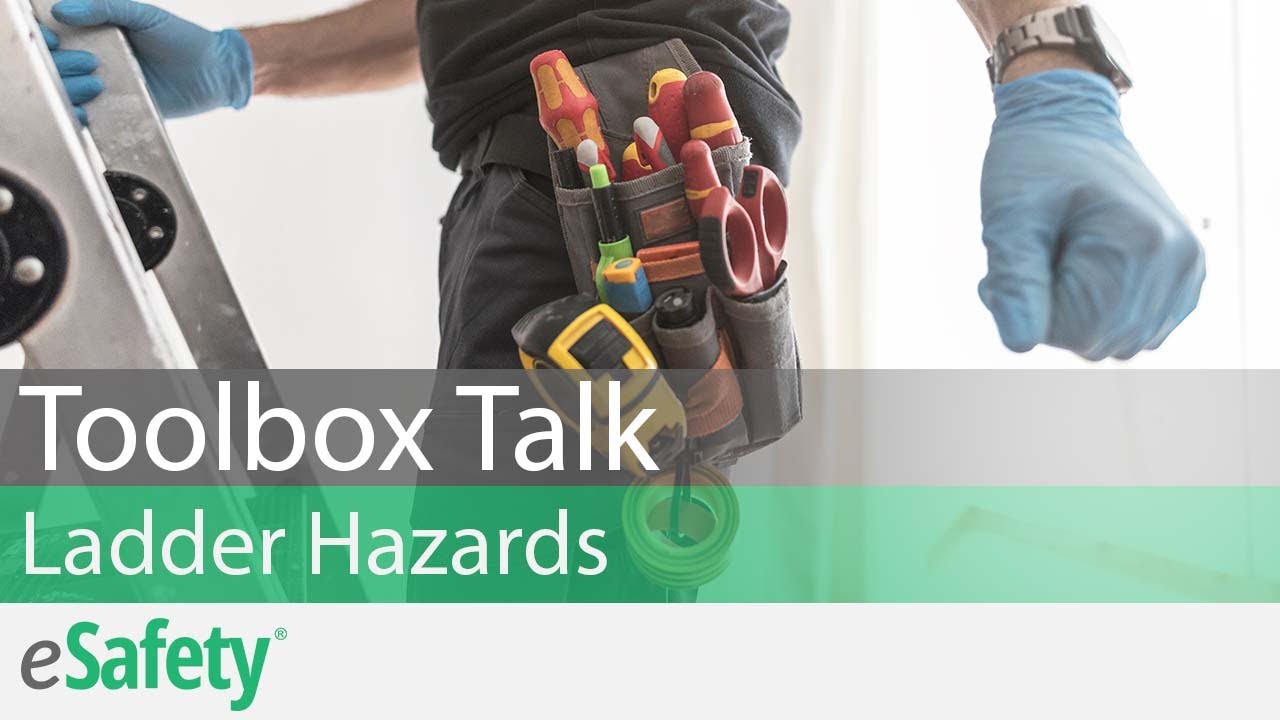 Ladder Hazards – Toolbox Talk