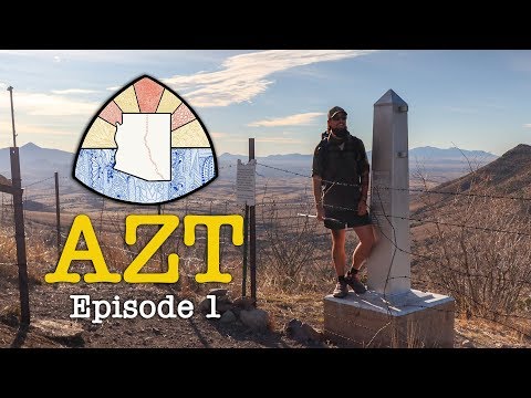 AZT 2019 Thru-Hike: Episode 1
