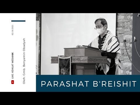 Ibadah Shabbat 2/10/2021 | Parashat B'reishit-Pada Mulanya (Kej. 1-6) Topik: Mesias Dalam Penciptaan