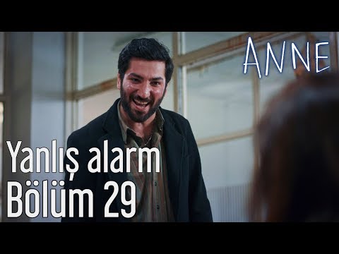 Anne 29. Bölüm - Yanlış Alarm