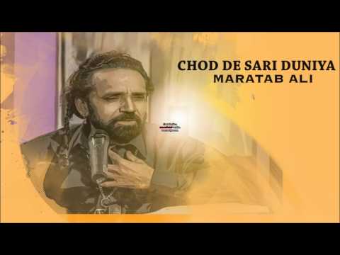Chod De Sari Duniya   Maratab Ali