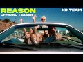 XO TEAM REASON Official Music Video Teaser