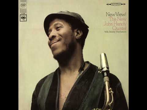 The New John Handy Quintet With Bobby Hutcherson - New View! (Full Album)