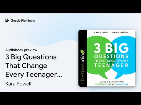 3 Big Questions That Change Every Teenager:… by Kara Powell · Audiobook preview
